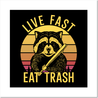 Live Fast Eat Trash Posters and Art